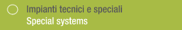 impianti tecnici e speciali